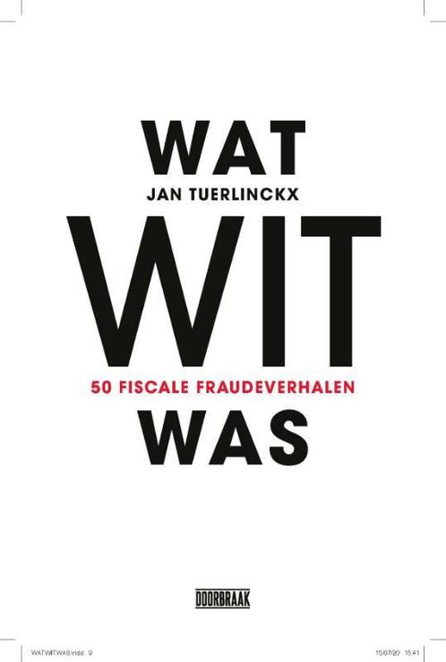Wat wit was 9789492639493 Jan Tuerlinckx, Boeken, Politiek en Maatschappij, Gelezen, Verzenden