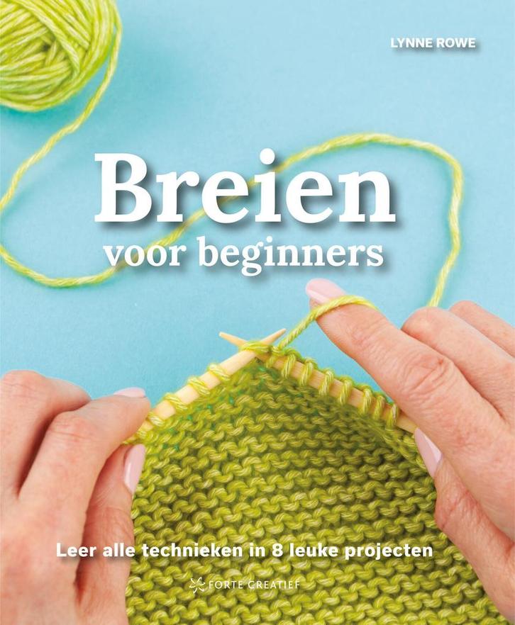 Breien voor beginners (9789000392650, Lynne Rowe), Livres, Loisirs & Temps libre, Envoi
