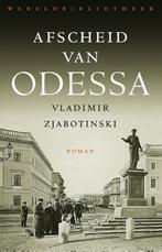 Afscheid van Odessa 9789028426108 Vladimir Zjabotinski, Boeken, Verzenden, Zo goed als nieuw, Vladimir Zjabotinski