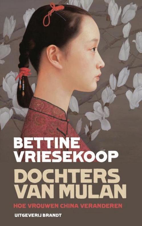 Dochters van Mulan 9789492037008 Bettine Vriesekoop, Boeken, Literatuur, Zo goed als nieuw, Verzenden