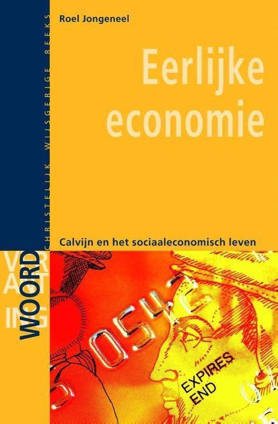Eerlijke economie - Roel Jongeneel - 9789058816702 - Paperba, Boeken, Filosofie, Verzenden