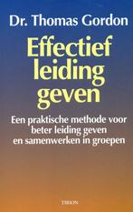 Effectief leiding geven - Thomas Gordon - 9789051216103 - Pa, Livres, Économie, Management & Marketing, Verzenden