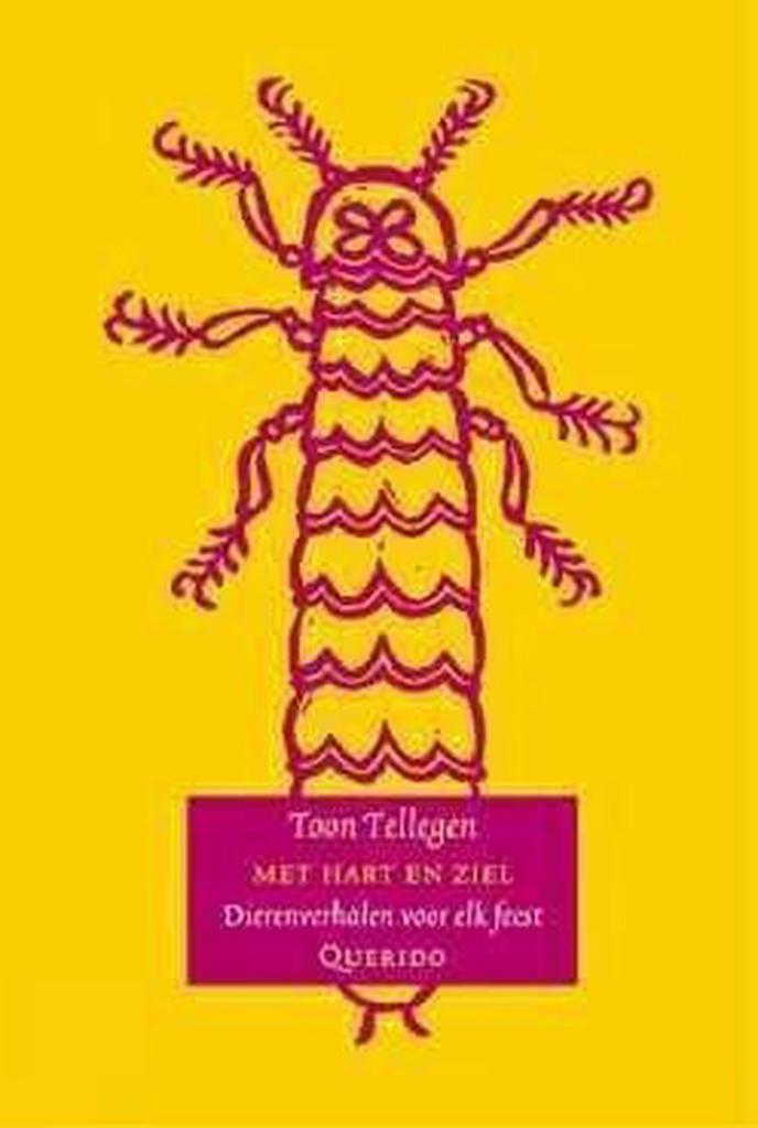 Met Hart En Ziel 9789045101552 Toon Tellegen, Boeken, Stripverhalen, Gelezen, Verzenden