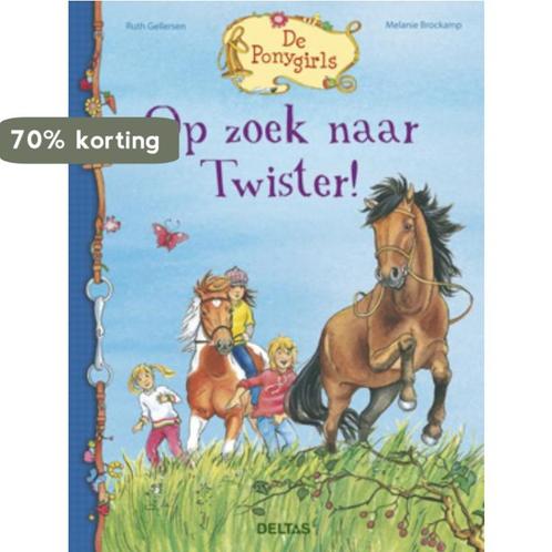 Op zoek naar Twister! / De Ponygirls 9789044728453, Boeken, Kinderboeken | Jeugd | onder 10 jaar, Zo goed als nieuw, Verzenden