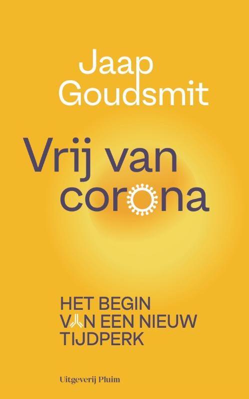 Vrij van corona 9789083054278 Jaap Goudsmit, Boeken, Gezondheid, Dieet en Voeding, Gelezen, Verzenden