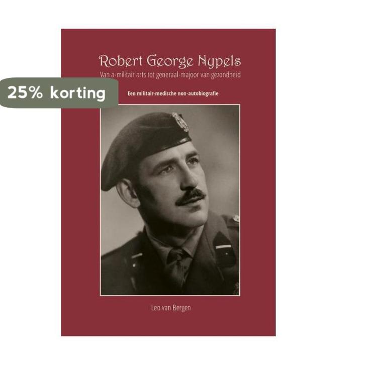 Robert George Nypels 9789492435156 Leo van Bergen, Boeken, Oorlog en Militair, Gelezen, Verzenden