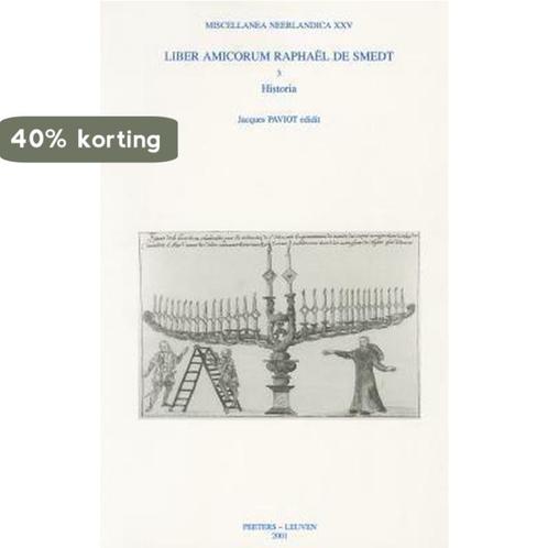 Liber amicorum raphael de smedt. 3. historia 9789042910522, Boeken, Geschiedenis | Wereld, Gelezen, Verzenden