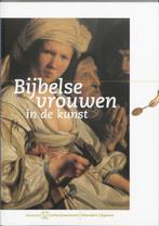 Bijbelse vrouwen in de kunst 9789040081699, Onbekend, T. Kootte, Gelezen, Verzenden
