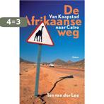 Afrikaanse weg (POD) 9789460032905 Ton van der Lee, Verzenden, Gelezen, Ton van der Lee