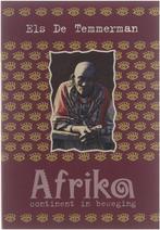 Afrika, continent in beweging 9789041090379, Boeken, Gelezen, Els De Temmerman, Verzenden
