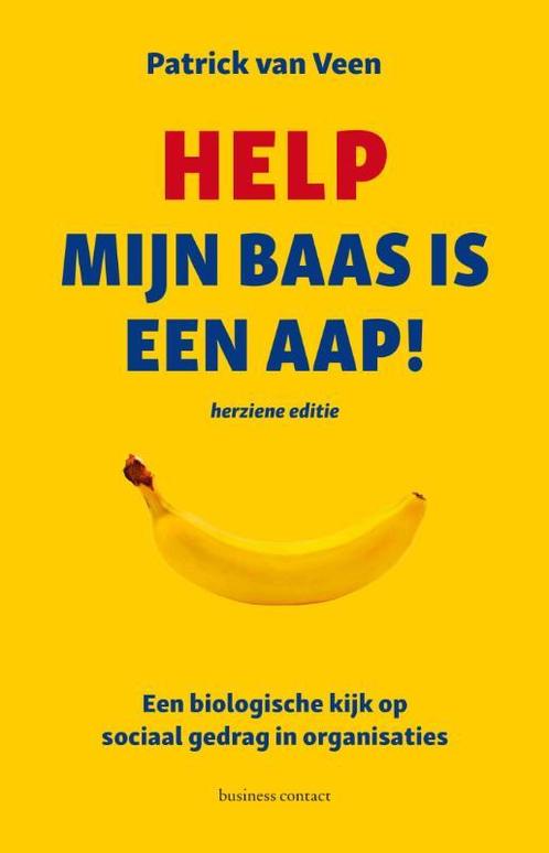 Help, mijn baas is een aap! 9789047009825 Patrick van Veen, Boeken, Economie, Management en Marketing, Zo goed als nieuw, Verzenden