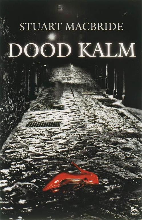 Dood kalm 9789047500148 Stuart MacBride, Boeken, Thrillers, Zo goed als nieuw, Verzenden