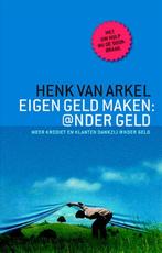 Eigen geld maken: @nder geld 9789062245468 Henk van Arkel, Verzenden, Gelezen, Henk van Arkel