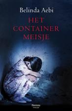 Het containermeisje / Maud Gelderman / 3 9789022326978, Boeken, Verzenden, Gelezen, Belinda Aebi