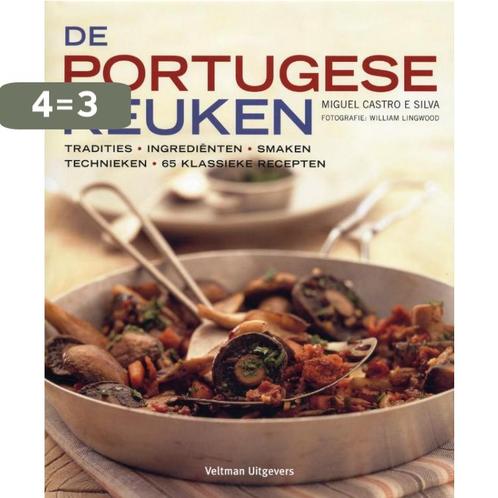 De Portugese keuken 9789059209350 M.C. e Silva, Boeken, Kookboeken, Gelezen, Verzenden