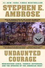 Undaunted Courage Opening American West 9780684826974, Boeken, Verzenden, Zo goed als nieuw, Stephen Ambrose
