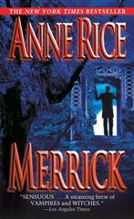Rice, A: Merrick / Vampire Chronicles / 7 9780345422408, Verzenden, Anne Rice