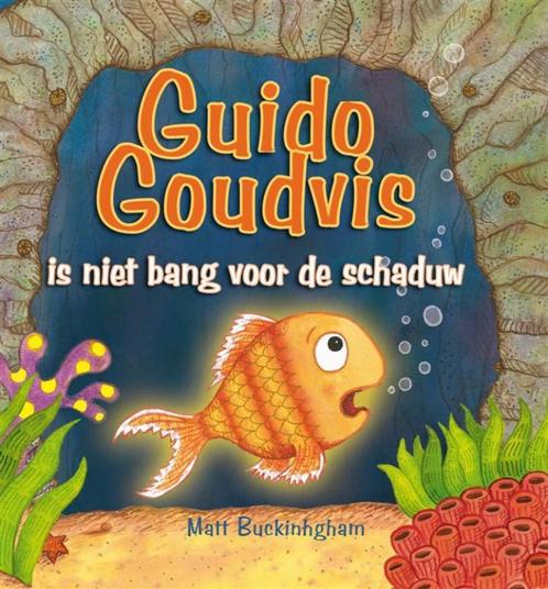 Guido Goudvis Is Niet Bang Voor De Schaduw 9789085431329, Livres, Livres pour enfants | 4 ans et plus, Envoi