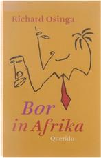 Bor In Afrika 9789021477701, Gelezen, Richard Osinga, Verzenden