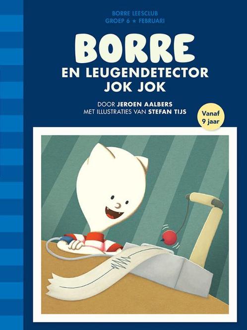 Borre en leugendetector Jok Jok / Groep 6 februari / De, Livres, Livres pour enfants | Jeunesse | 13 ans et plus, Envoi
