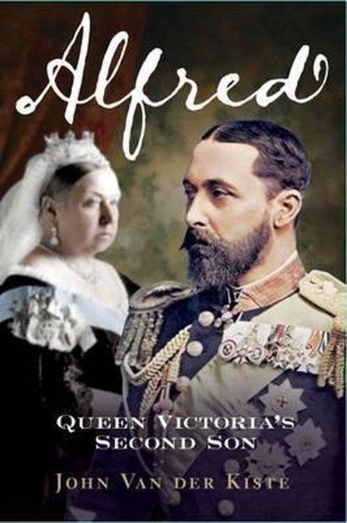 Alfred Duke Of Edinburgh 9781781553190 John Van Der Kiste, Boeken, Overige Boeken, Gelezen, Verzenden