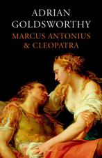 Marcus Antonius en Cleopatra 9789026323355, Verzenden, Zo goed als nieuw, Adrian Goldsworthy