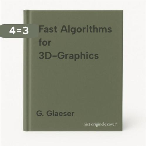 Fast Algorithms for 3D-Graphics 9780387942889 G. Glaeser, Boeken, Taal | Engels, Gelezen, Verzenden