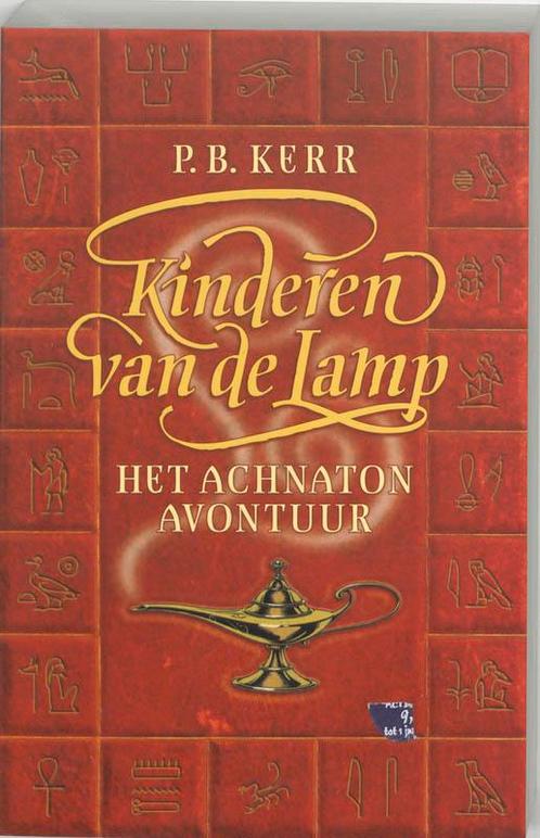 Het Achnaton avontuur / Kinderen van de Lamp / 1 P.B. Kerr, Boeken, Fantasy, Gelezen, Verzenden