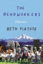 The Beadworkers 9781640092686, Gelezen, Beth Piatote, Verzenden