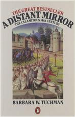 A Distant Mirror - The Calamitous 14th Century 9780140054071, Boeken, Verzenden, Gelezen, Barbara W. Tuchman