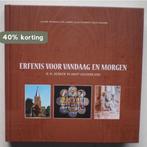 Erfenis voor vandaag en morgen 9789078202455, Verzenden, J.A.Chr. de Graaf