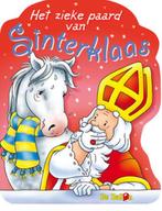 Het zieke paard van Sinterklaas (kartonboek) 9789037463576, Gelezen, Verzenden