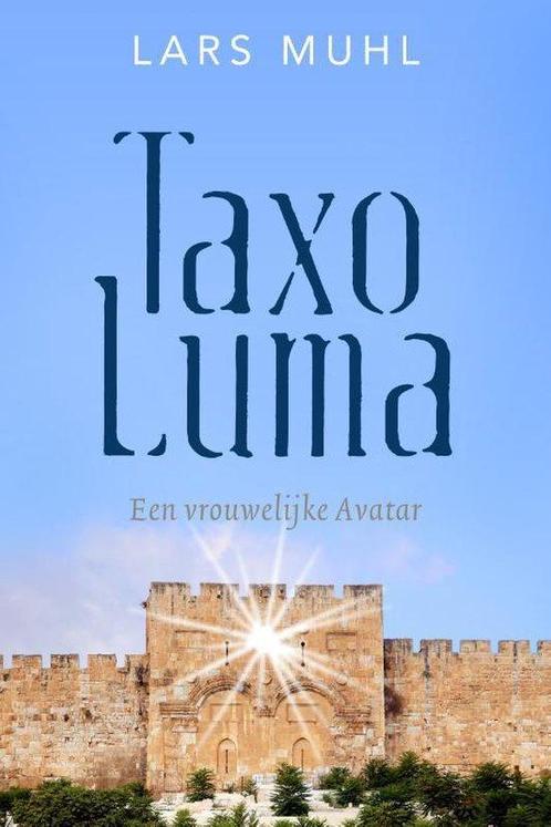Taxo Luma 9789493160309, Boeken, Esoterie en Spiritualiteit, Gelezen, Verzenden