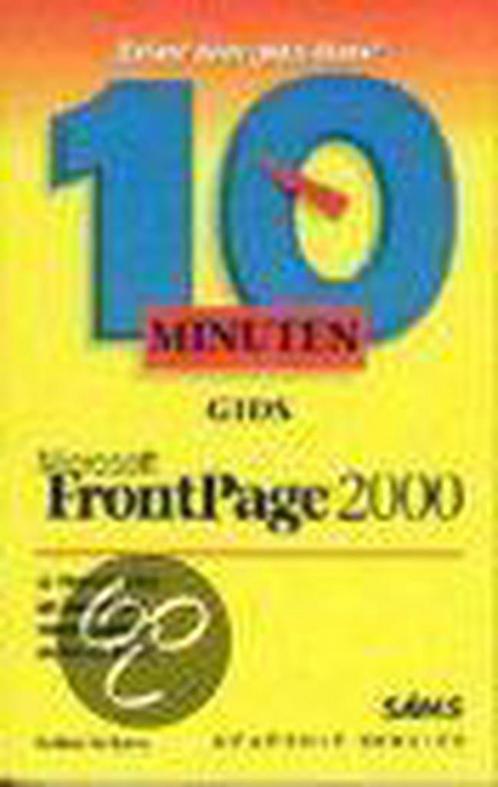 FrontPage 2000 / 10 minuten gids 9789039511381 G.A. Grimes, Livres, Informatique & Ordinateur, Envoi