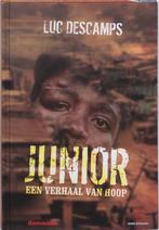 Junior, Een Verhaal Van Hoop 9789059325586 Luc Descamps, Boeken, Verzenden, Gelezen, Luc Descamps