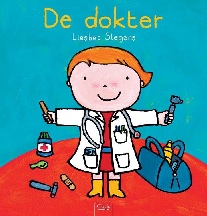 De dokter / Beroepenreeks 9789044822571 Liesbet Slegers, Boeken, Prentenboeken en Plaatjesalbums, Gelezen, Verzenden