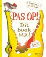 Pas op! Dit boek bijt! 9789025755003 Nicola OByrne, Boeken, Verzenden, Gelezen, Nicola O'Byrne
