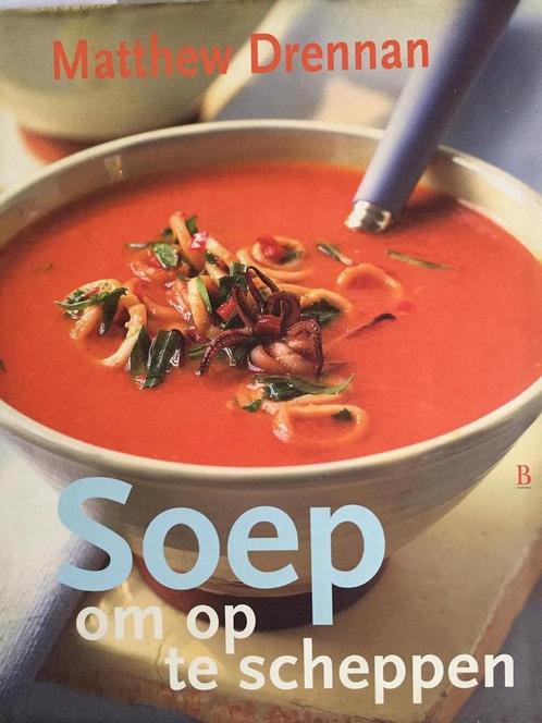 Soep om op te scheppen 9789024606320 M. Drennan, Boeken, Kookboeken, Zo goed als nieuw, Verzenden
