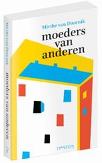 Moeders van anderen 9789044631715 Mirthe van Doornik, Boeken, Verzenden, Zo goed als nieuw, Mirthe van Doornik