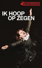 Ik Hoop Op Zegen - Collectief Blauwdruk - toneeltekst, Boeken, Verzenden, Zo goed als nieuw, Tijn Panis