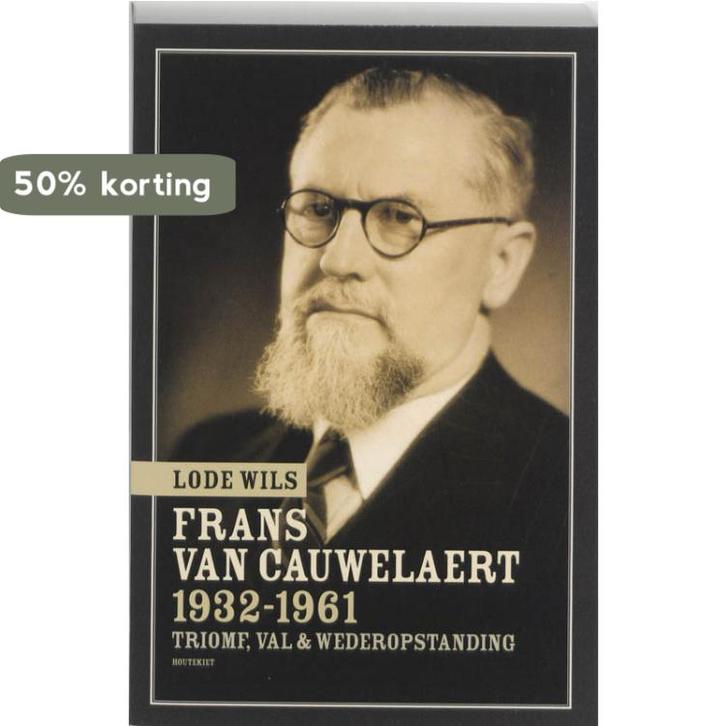 Frans van Cauwelaert 1932-1961 9789089240408 L. Wils, Boeken, Overige Boeken, Gelezen, Verzenden