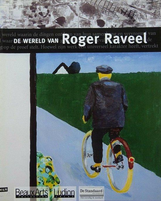 De wereld van Roger Raveel / Ludion focus 9789055444755, Boeken, Kunst en Cultuur | Beeldend, Zo goed als nieuw, Verzenden