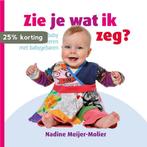 Zie je wat ik zeg 9789079872350 Nadine Meijer-Molier, Boeken, Verzenden, Zo goed als nieuw, Nadine Meijer-Molier