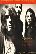 Nirvana - Come as You ARe 9789055011681 M. Azerrad, Verzenden, M. Azerrad