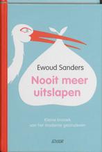 Nooit meer uitslapen 9789020409901 Ewoud Sanders, Boeken, Verzenden, Zo goed als nieuw, Ewoud Sanders