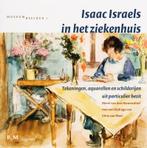 Isaak Israels in het ziekenhuis / Museumbeelden / 1, Verzenden, M. van den Nieuwenhof