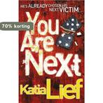 You Are Next 9780091937911 Katia Lief, Verzenden, Gelezen, Katia Lief