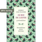 Ik bid de liefde 9789057598074 Elvis Peeters, Verzenden, Elvis Peeters