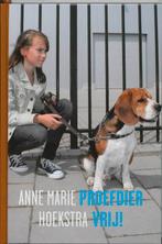 Proefdier Vrij! 9789085431244, Livres, Livres pour enfants | Jeunesse | 10 à 12 ans, Anne Marie Hoekstra, Hoekstra, Anne Marie