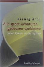 Alle Grote Avonturen Gebeuren Vanbinnen 9789058261328, Boeken, Verzenden, Zo goed als nieuw, H. Arts